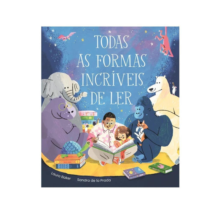 Livro Todas Formas Incríveis de Ler