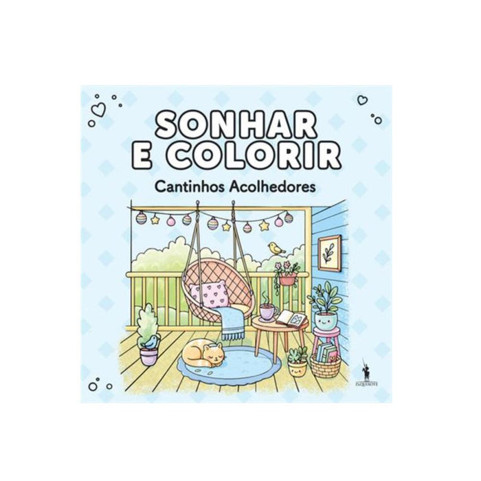 Livro Sonhar e Colorir Cantinhos Acolhedores