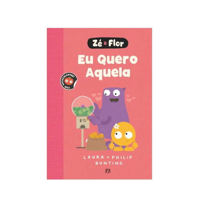Livro Zé & Flor Eu Quero Aquela