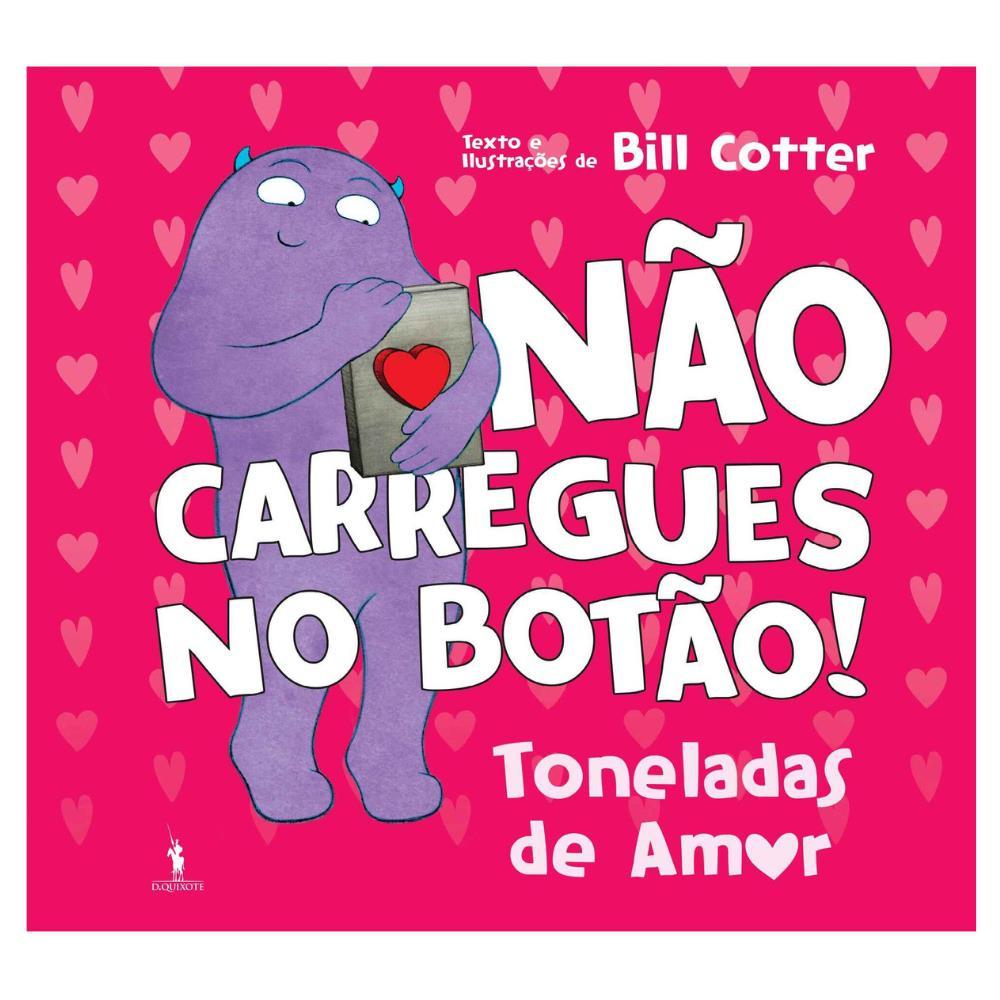 Livro Não Carregues no Botão! Toneladas de Amor