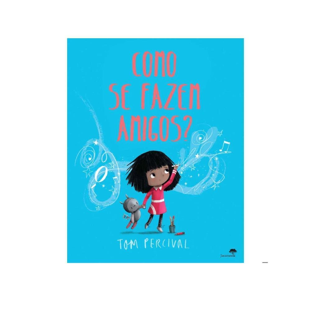Livro Como Se Fazem Amigos