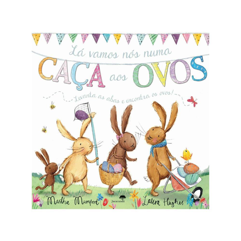 Livro Lá Vamos Nós Numa Caça aos Ovos